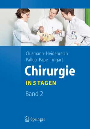 Chirurgie... in 5 Tagen: Band 2 de Hans Clusmann