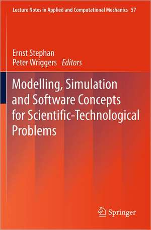 Modelling, Simulation and Software Concepts for Scientific-Technological Problems de Ernst Stephan