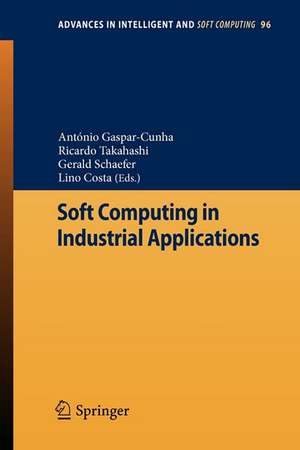 Soft Computing in Industrial Applications de António Gaspar-Cunha