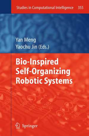 Bio-Inspired Self-Organizing Robotic Systems de Yan Meng