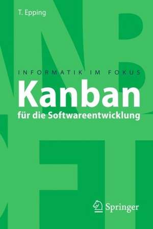 Kanban für die Softwareentwicklung de Thomas Epping