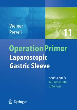 Laparoscopic Gastric Sleeve de Rudolf A. Weiner