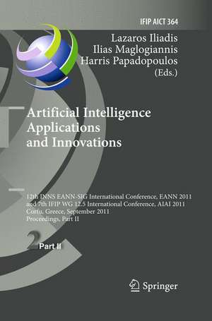 Artificial Intelligence Applications and Innovations: 12th International Conference, EANN 2011 and 7th IFIP WG 12.5 International Conference, AIAI 2011, Corfu, Greece, September 15-18, 2011, Proceedings, Part II de Lazaros S. Iliadis