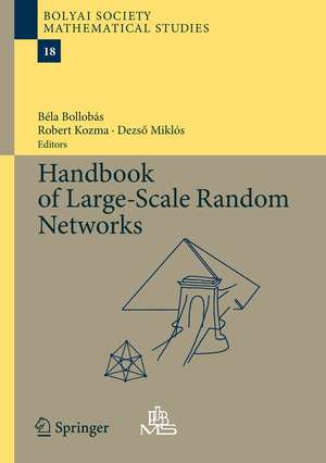 Handbook of Large-Scale Random Networks de Bela Bollobas