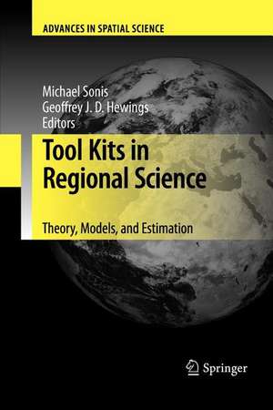 Tool Kits in Regional Science: Theory, Models, and Estimation de Michael Sonis