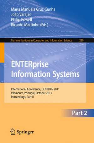 ENTERprise Information Systems: International Conference, CENTERIS 2011, Vilamoura, Algarve, Portugal, October 5-7, 2011. Proceedings, Part II de Maria Manuela Cruz-Cunha