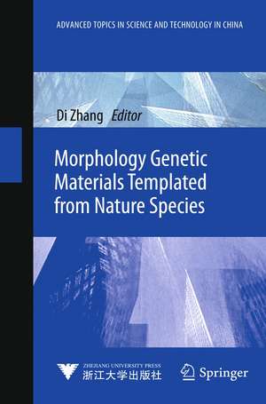 Morphology Genetic Materials Templated from Nature Species de Di Zhang