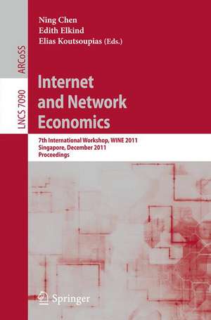 Internet and Network Economics: 7th International Workshop, WINE 2011, Singapore, December 11-14, 2011, Proceedings de Ning Chen