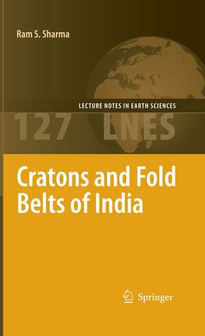 Cratons and Fold Belts of India de Ram Sharma