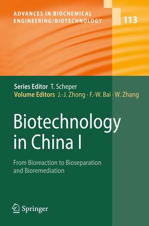 Biotechnology in China I: From Bioreaction to Bioseparation and Bioremediation de Jian-Jiang Zhong