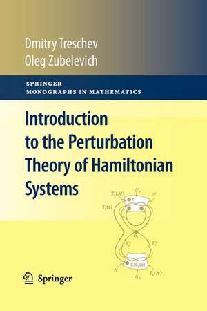 Introduction to the Perturbation Theory of Hamiltonian Systems de Dmitry Treschev