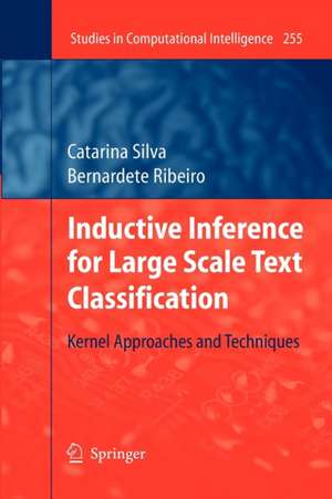 Inductive Inference for Large Scale Text Classification: Kernel Approaches and Techniques de Catarina Silva