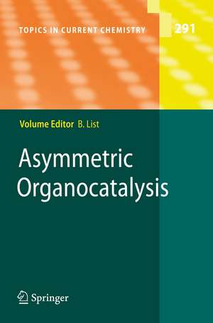 Asymmetric Organocatalysis de Benjamin List