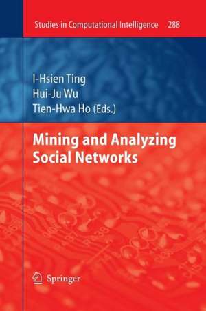 Mining and Analyzing Social Networks de I-Hsien Ting