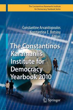 The Constantinos Karamanlis Institute for Democracy Yearbook 2010 de Constantine Arvanitopoulos