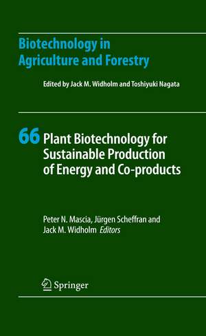 Plant Biotechnology for Sustainable Production of Energy and Co-products de Peter N. Mascia