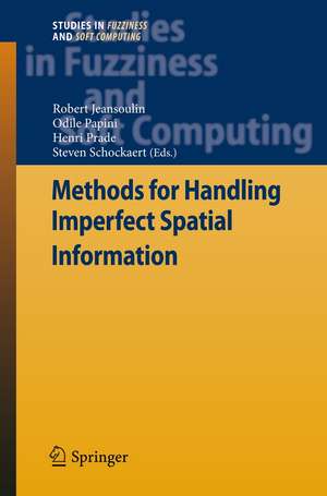 Methods for Handling Imperfect Spatial Information de Robert Jeansoulin