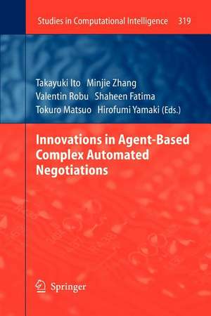 Innovations in Agent-Based Complex Automated Negotiations de Takayuki Ito