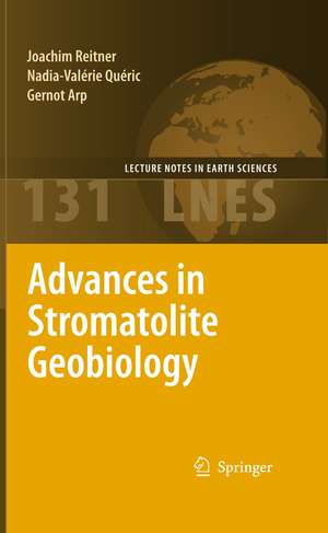 Advances in Stromatolite Geobiology de Joachim Reitner