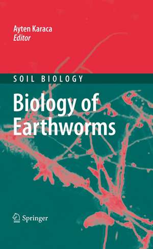 Biology of Earthworms de Ayten Karaca