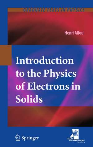 Introduction to the Physics of Electrons in Solids de Henri Alloul