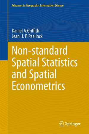 Non-standard Spatial Statistics and Spatial Econometrics de Daniel A. Griffith