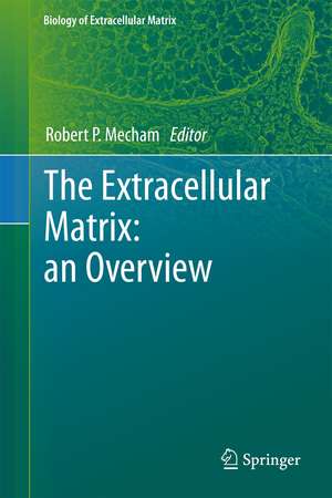 The Extracellular Matrix: an Overview de Robert Mecham