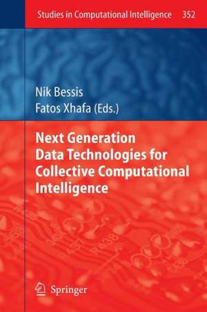 Next Generation Data Technologies for Collective Computational Intelligence de Nik Bessis