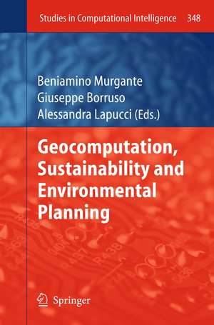 Geocomputation, Sustainability and Environmental Planning de Beniamino Murgante