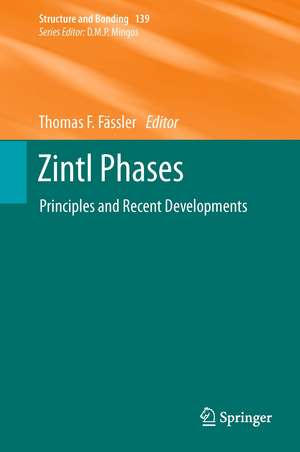 Zintl Phases: Principles and Recent Developments de Thomas F. Fässler