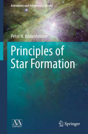 Principles of Star Formation de Peter Bodenheimer