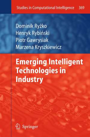 Emerging Intelligent Technologies in Industry de Dominik Ryżko