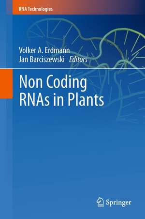 Non Coding RNAs in Plants de Volker A. Erdmann