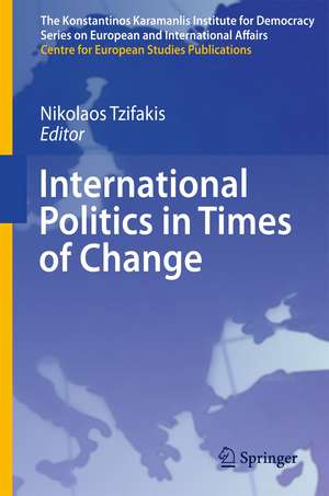 International Politics in Times of Change de Nikolaos Tzifakis