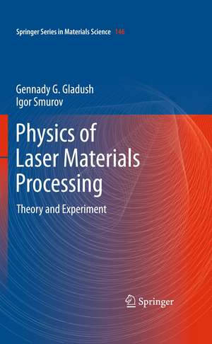 Physics of Laser Materials Processing: Theory and Experiment de Gennady G. Gladush