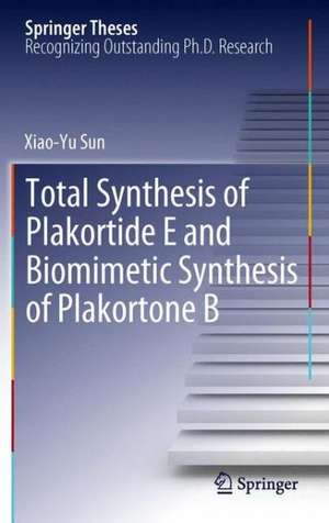 Total Synthesis of Plakortide E and Biomimetic Synthesis of Plakortone B de Xiao-Yu Sun