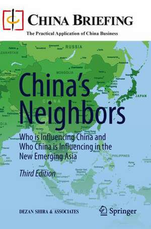 China’s Neighbors: Who is Influencing China and Who China is Influencing in the New Emerging Asia de Dezan Shira & Associates