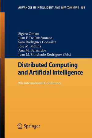 Distributed Computing and Artificial Intelligence: 9th International Conference de Sigeru Omatu