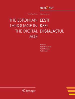 The Estonian Language in the Digital Age de Georg Rehm