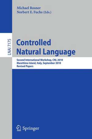 Controlled Natural Language: Second International Workshop, CNL 2010, Marettimo Island, Italy, September 13-15, 2010. Revised Papers de Michael Rosner