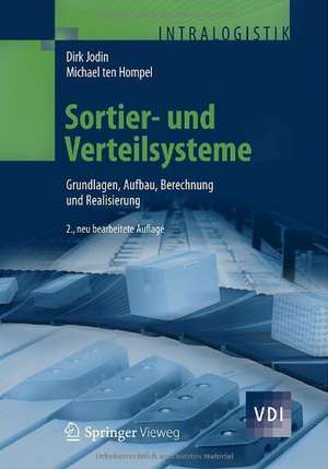 Sortier- und Verteilsysteme: Grundlagen, Aufbau, Berechnung und Realisierung de Dirk Jodin