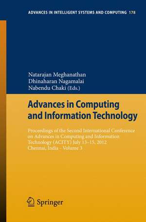 Advances in Computing and Information Technology: Proceedings of the Second International Conference on Advances in Computing and Information Technology (ACITY) July 13-15, 2012, Chennai, India - Volume 3 de Natarajan Meghanathan