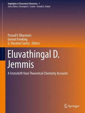 Eluvathingal D. Jemmis: A Festschrift from Theoretical Chemistry Accounts de Prasad V. Bharatam