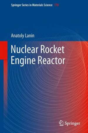Nuclear Rocket Engine Reactor de Anatoly Lanin