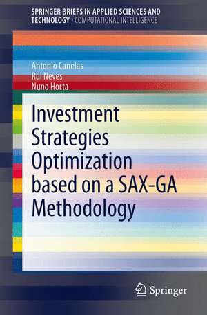 Investment Strategies Optimization based on a SAX-GA Methodology de António M.L. Canelas