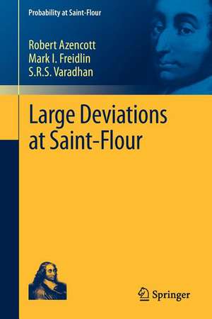 Large Deviations at Saint-Flour de Robert Azencott