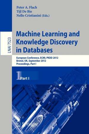 Machine Learning and Knowledge Discovery in Databases: European Conference, ECML PKDD 2012, Bristol, UK, September 24-28, 2012. Proceedings, Part I de Peter A. Flach