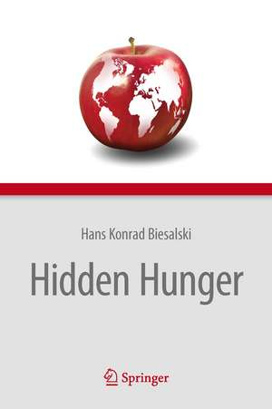 Hidden Hunger de Hans Konrad Biesalski