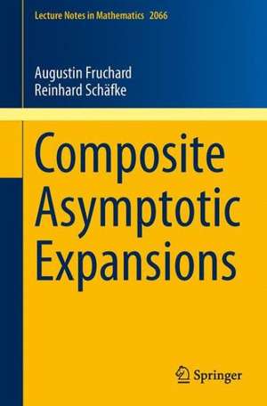 Composite Asymptotic Expansions de Augustin Fruchard