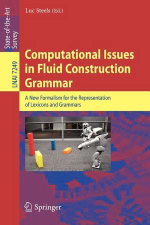 Computational Issues in Fluid Construction Grammar de Luc STEELS